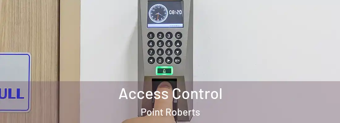Access Control Point Roberts