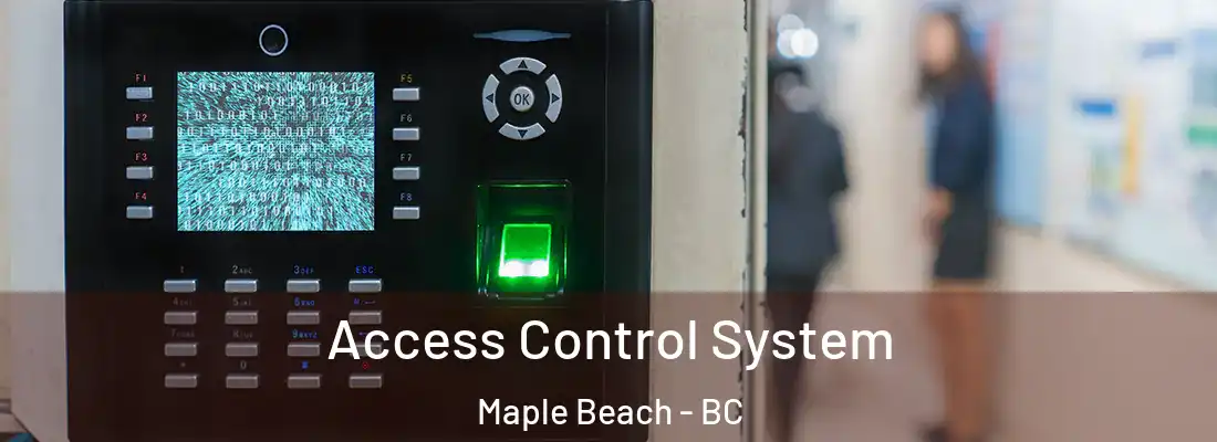  Access Control System Maple Beach - BC