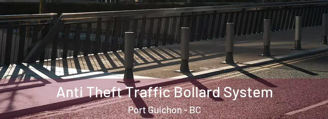  Anti Theft Traffic Bollard System Port Guichon - BC