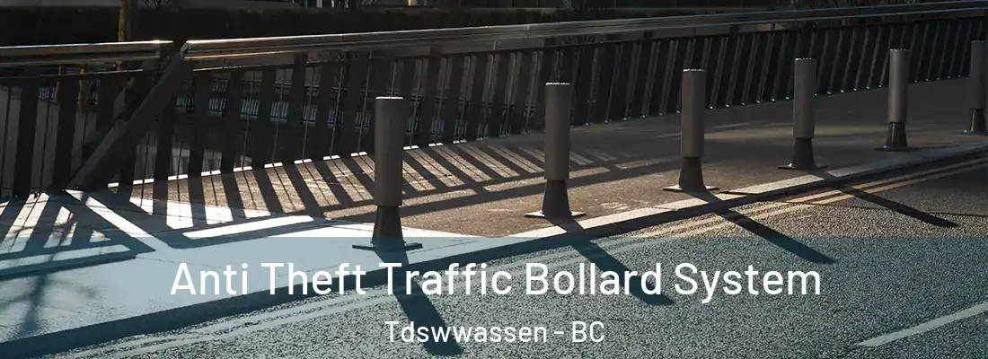  Anti Theft Traffic Bollard System Tdswwassen - BC
