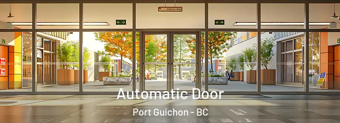  Automatic Door Port Guichon - BC