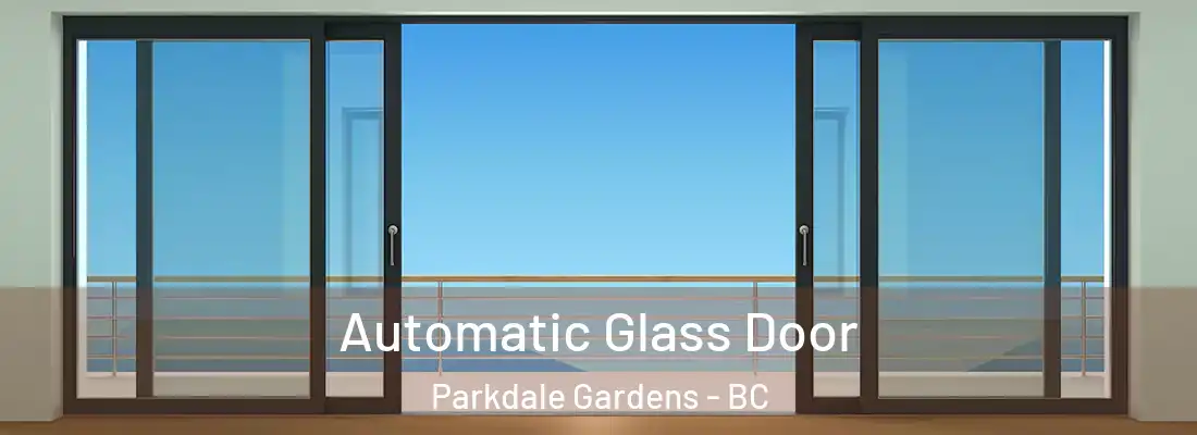 Automatic Glass Door Parkdale Gardens - BC