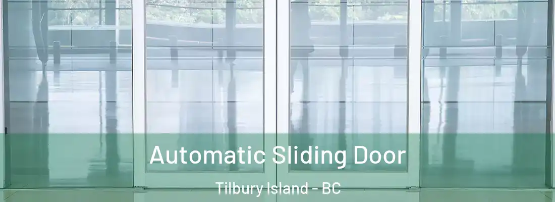  Automatic Sliding Door Tilbury Island - BC