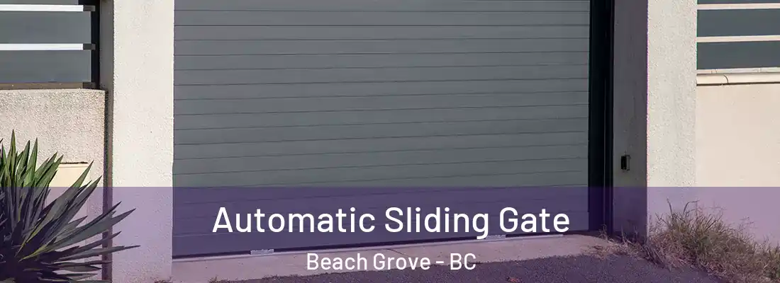  Automatic Sliding Gate Beach Grove - BC