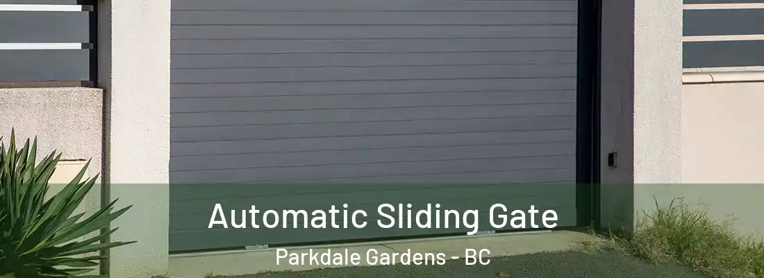  Automatic Sliding Gate Parkdale Gardens - BC