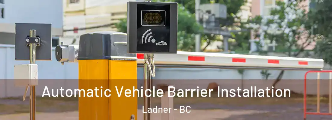  Automatic Vehicle Barrier Installation Ladner - BC