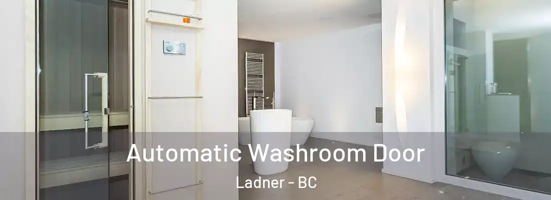  Automatic Washroom Door Ladner - BC