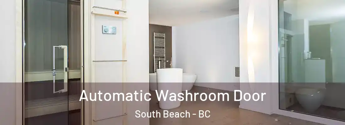  Automatic Washroom Door South Beach - BC