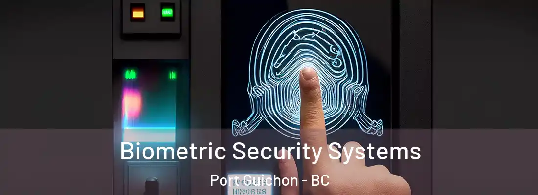  Biometric Security Systems Port Guichon - BC