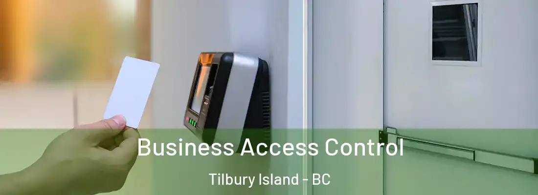  Business Access Control Tilbury Island - BC