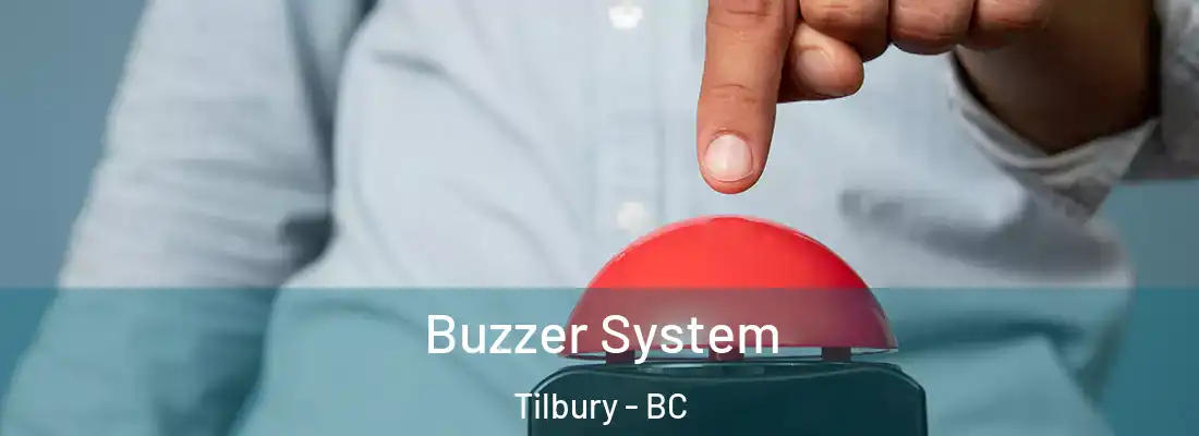  Buzzer System Tilbury - BC
