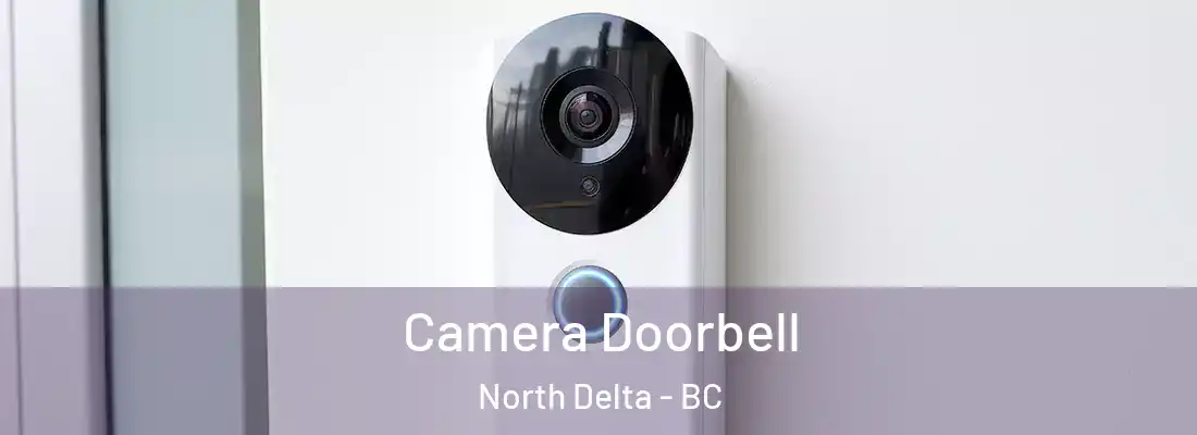  Camera Doorbell North Delta - BC