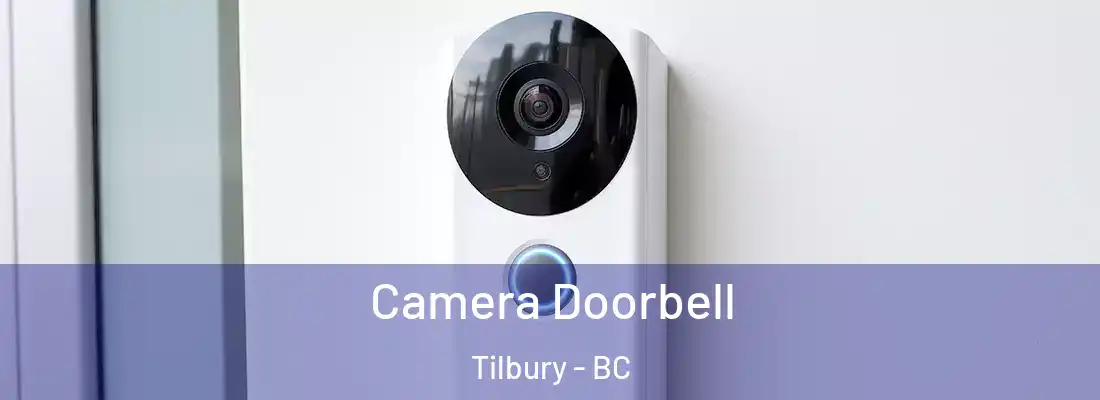  Camera Doorbell Tilbury - BC