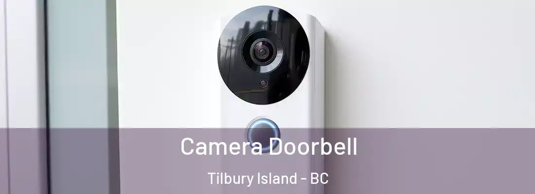  Camera Doorbell Tilbury Island - BC