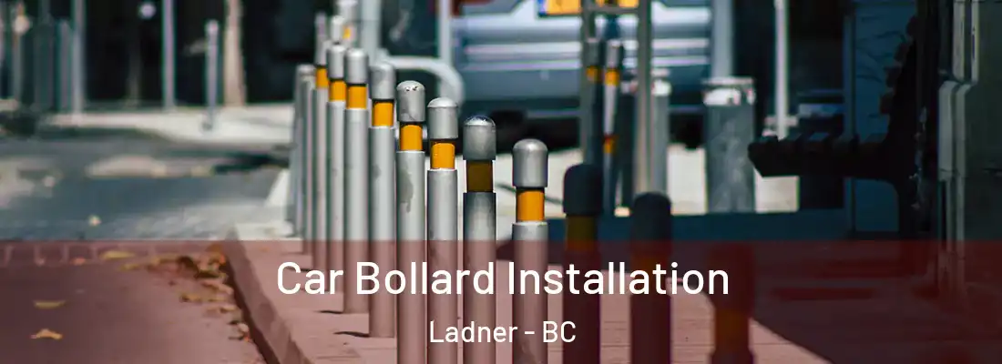  Car Bollard Installation Ladner - BC