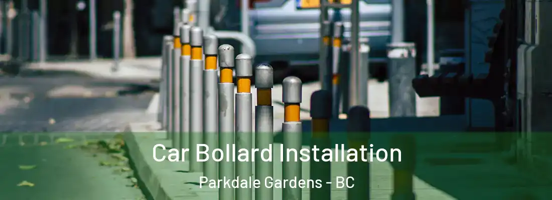  Car Bollard Installation Parkdale Gardens - BC