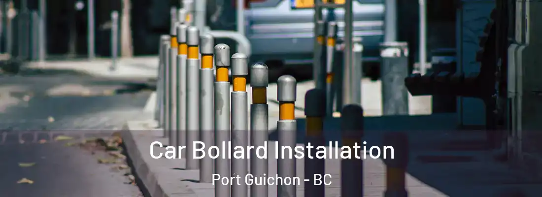  Car Bollard Installation Port Guichon - BC