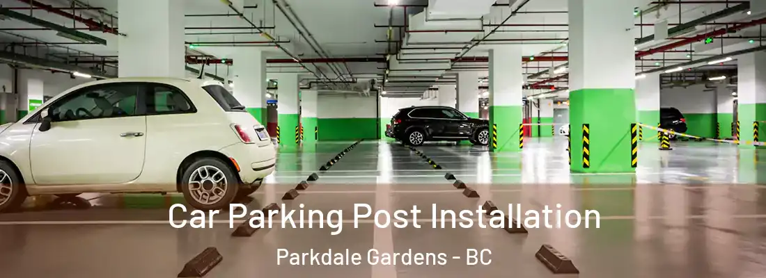  Car Parking Post Installation Parkdale Gardens - BC