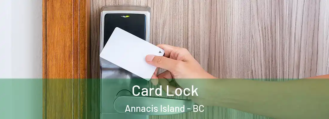  Card Lock Annacis Island - BC