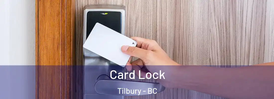  Card Lock Tilbury - BC