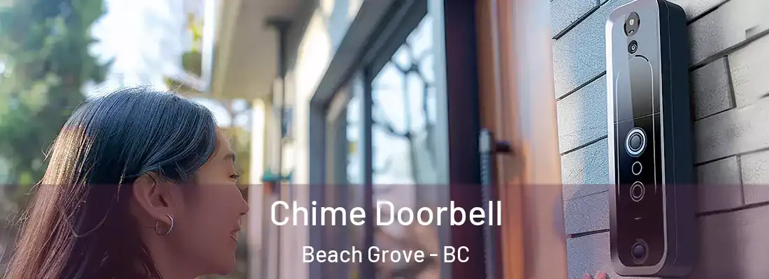  Chime Doorbell Beach Grove - BC