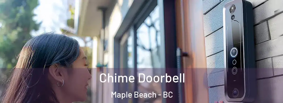  Chime Doorbell Maple Beach - BC