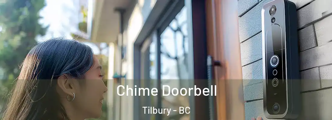  Chime Doorbell Tilbury - BC
