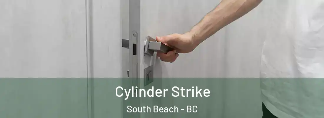 Cylinder Strike South Beach - BC
