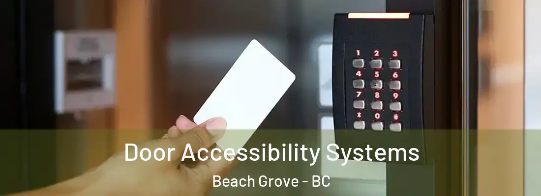  Door Accessibility Systems Beach Grove - BC