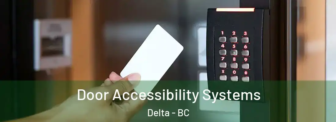  Door Accessibility Systems Delta - BC