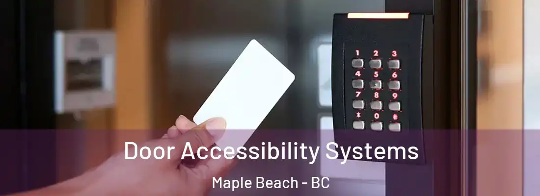  Door Accessibility Systems Maple Beach - BC