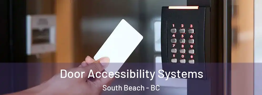  Door Accessibility Systems South Beach - BC