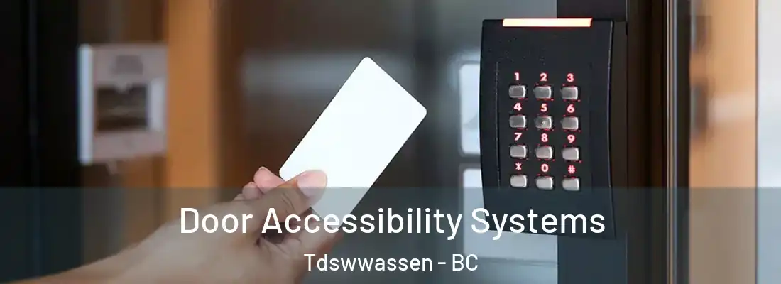  Door Accessibility Systems Tdswwassen - BC