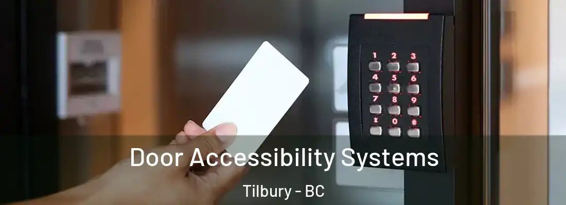  Door Accessibility Systems Tilbury - BC