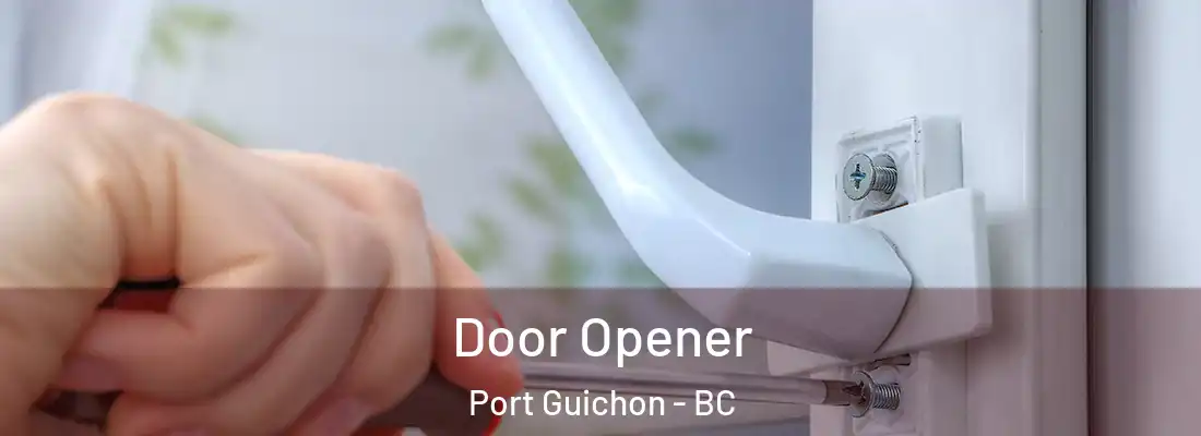  Door Opener Port Guichon - BC