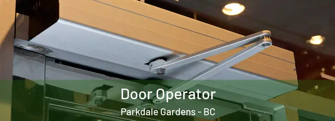  Door Operator Parkdale Gardens - BC