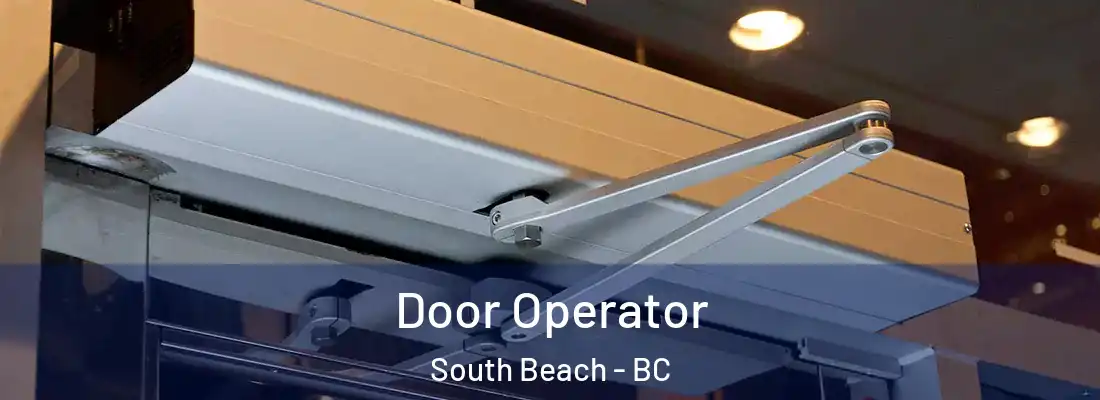  Door Operator South Beach - BC