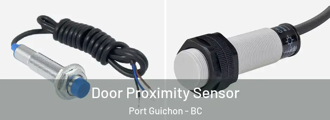  Door Proximity Sensor Port Guichon - BC