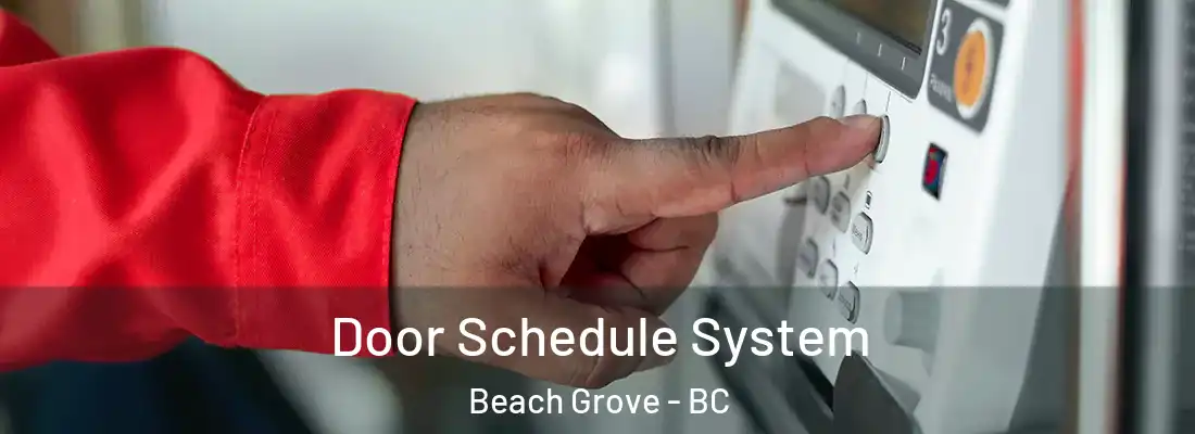  Door Schedule System Beach Grove - BC