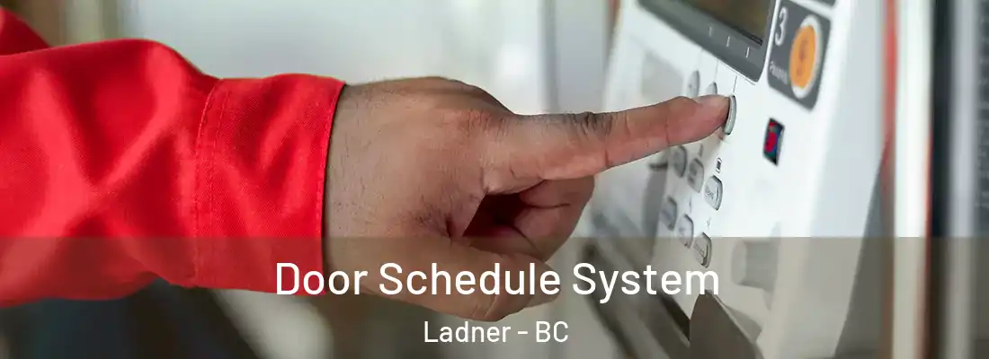  Door Schedule System Ladner - BC