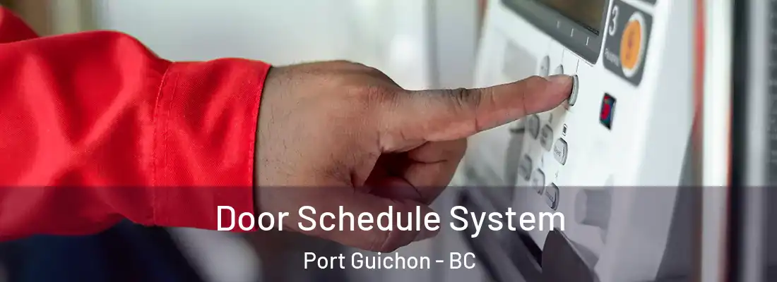  Door Schedule System Port Guichon - BC
