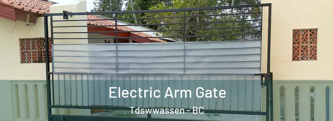 Electric Arm Gate Tdswwassen - BC