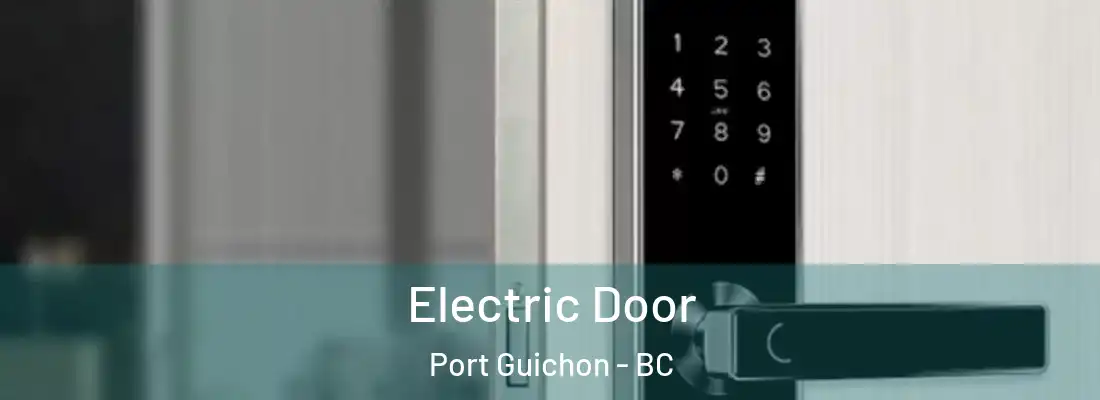  Electric Door Port Guichon - BC