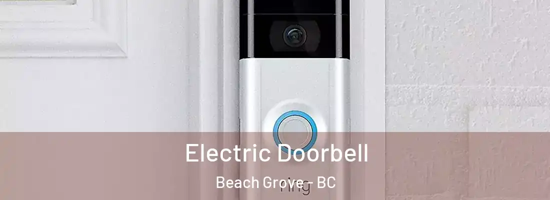 Electric Doorbell Beach Grove - BC