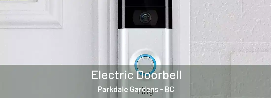  Electric Doorbell Parkdale Gardens - BC