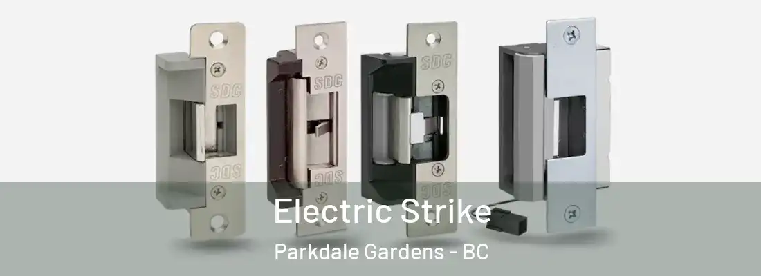  Electric Strike Parkdale Gardens - BC