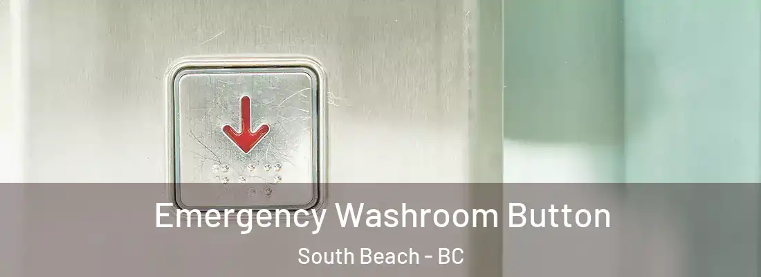  Emergency Washroom Button South Beach - BC