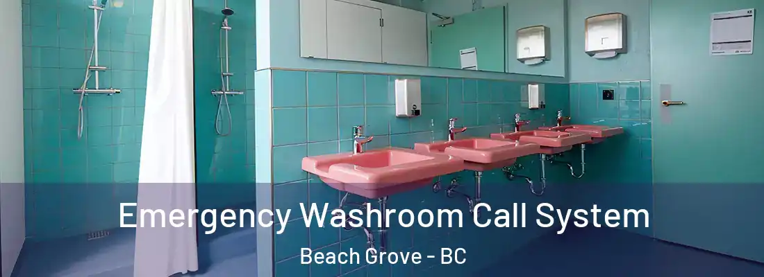  Emergency Washroom Call System Beach Grove - BC