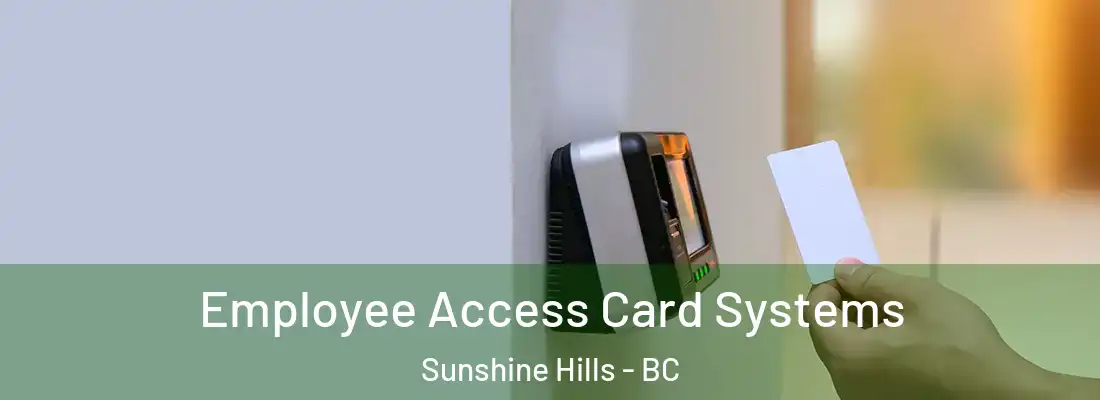  Employee Access Card Systems Sunshine Hills - BC