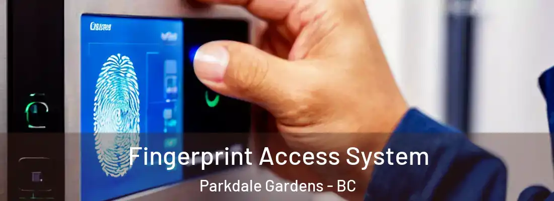  Fingerprint Access System Parkdale Gardens - BC